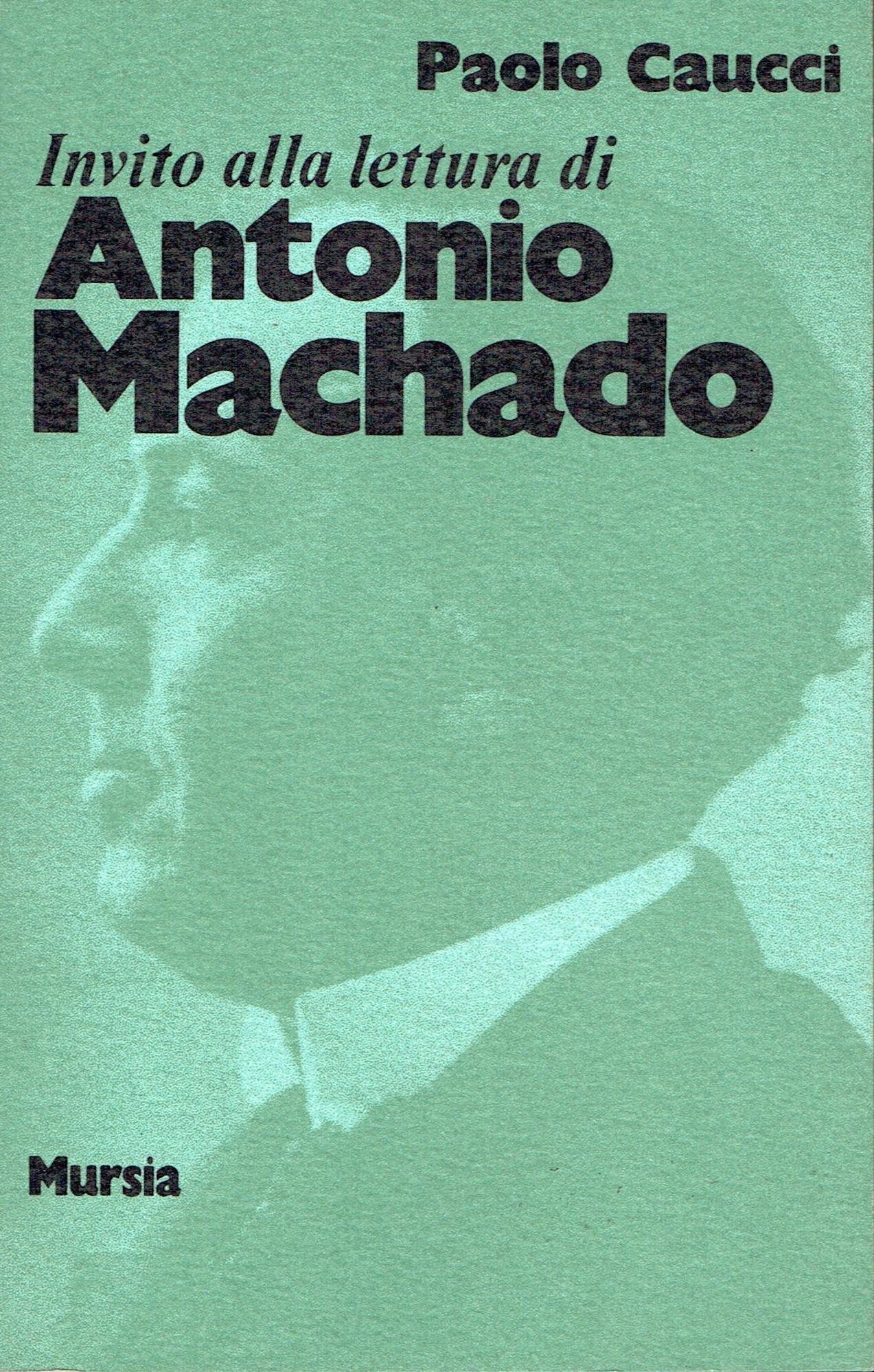 Invito alla Lettura di Antonio Machado