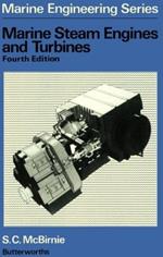 Marine, Steam Engines, and Turbines: Fourth Edition