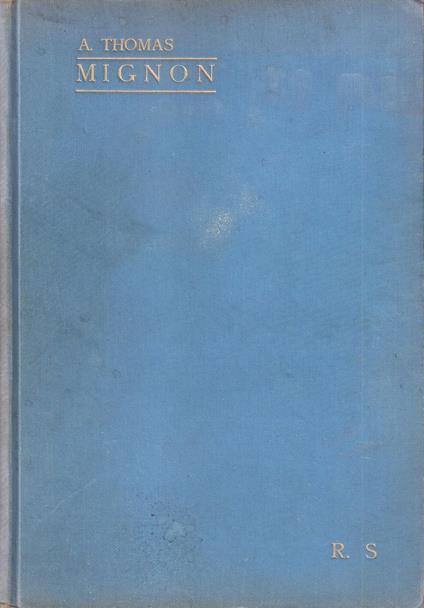 Mignon - Dramma lirico in tre atti - Riduzione per canto e pianoforte - copertina