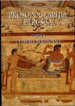Prosopographia Etrusca.I. Corpus. 1. Etruria Meridionale