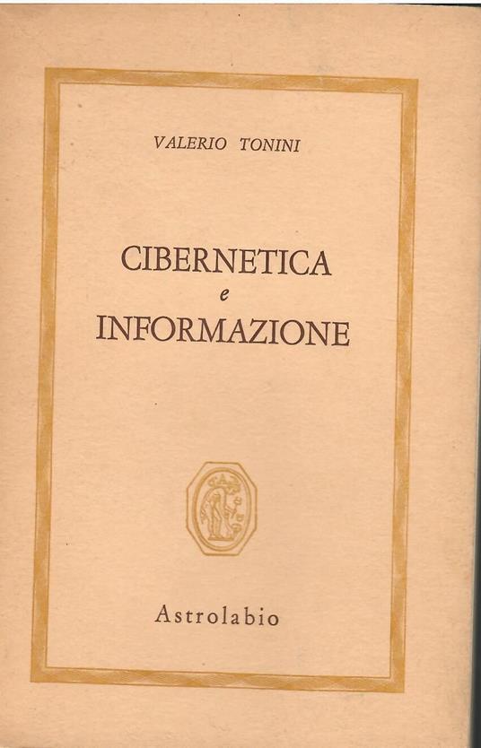 Cibernetica e informazione - Valerio Tonini - copertina