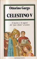 Celestino V. Il fascino e le ragioni del 