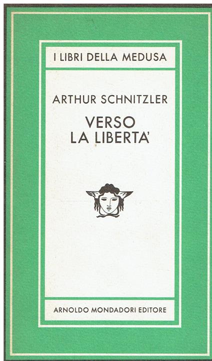 Verso La Libertà - Arthur Schnitzler - copertina