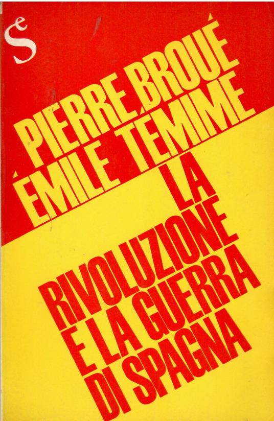 La rivoluzione e la guerra di Spagna 1936-1939 - copertina