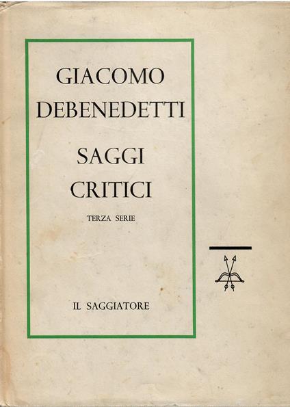Saggi critici -Terza serie - Giacomo Debenedetti - copertina