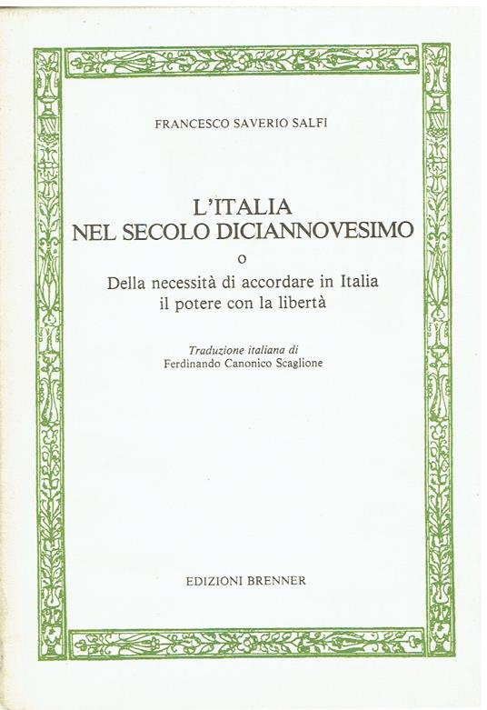 L' Italia nel secolo diciannovesimo o della necessità di accordare in Italia il potere con la libertà - copertina