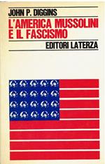 L' America Mussolini e il fascismo