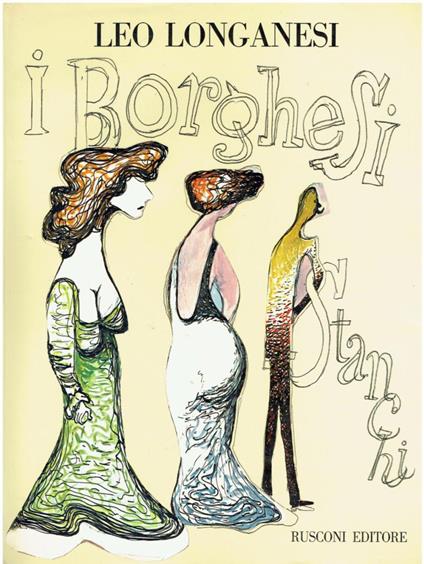 I Borghesi Stanchi - Leo Longanesi - copertina