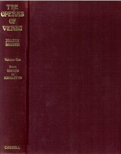 The Operas of Verdi: From Oberto to Rigoletto - Vol. I - Julian Budden - copertina