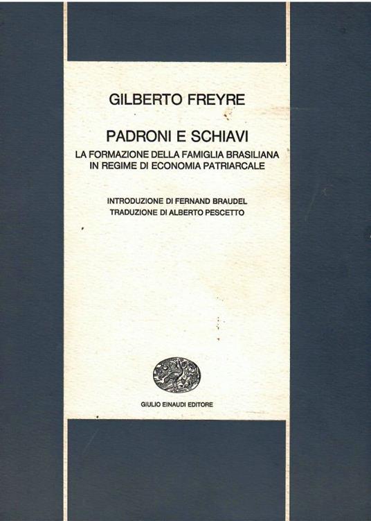 Padroni e schiavi - Gilberto Freyre - copertina