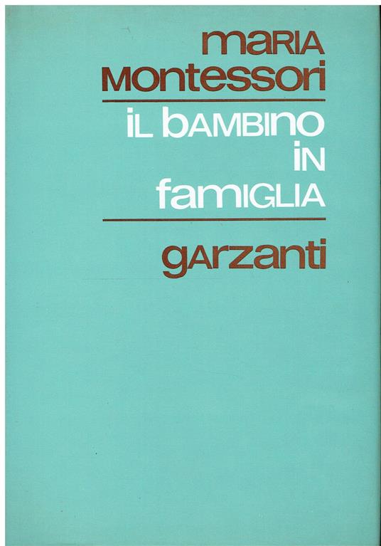 Il bambino in famiglia - Maria Montessori - copertina