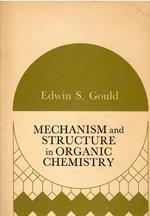 Mechanism and Structure in Organic Chemistry