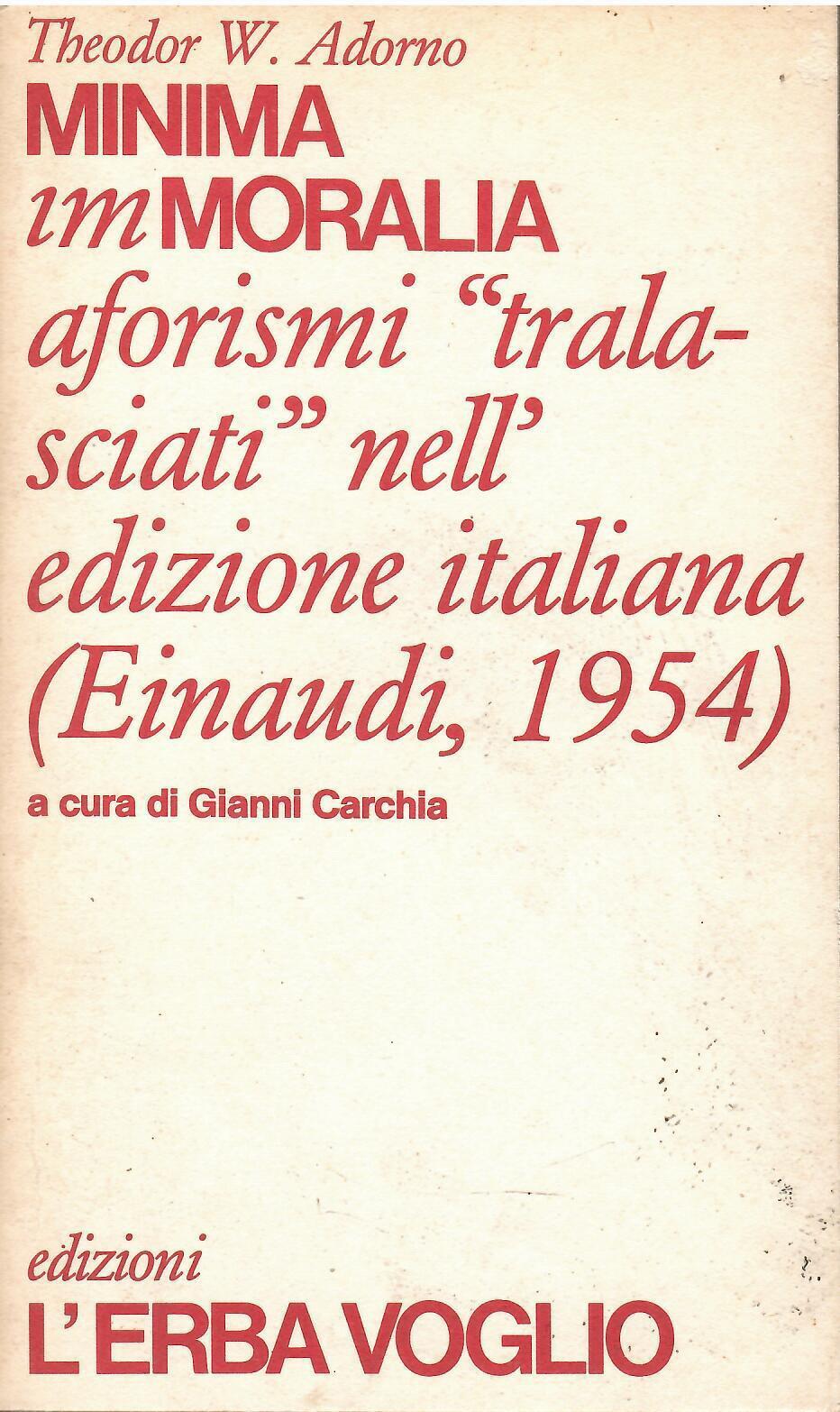 Minima immoralia. Aforismi "tralasciati" nell'edizione italiana