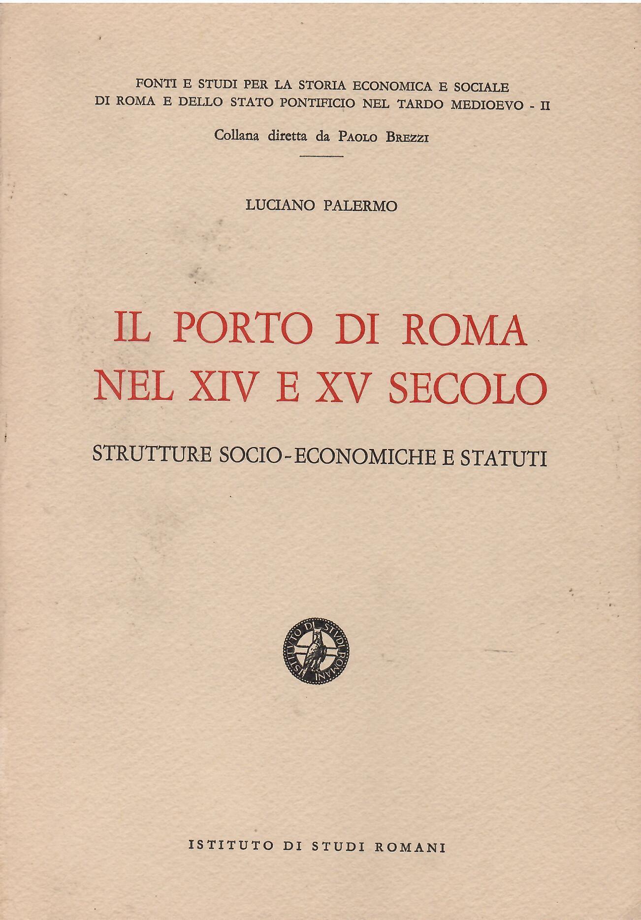 Il porto di Roma nei secoli XIV e XV: strutture socio-economiche e statuti