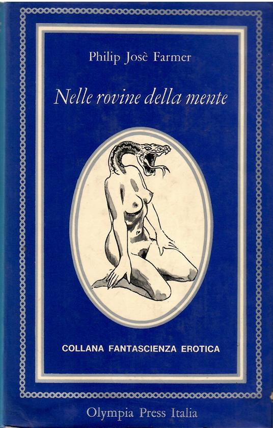 Nelle rovine della mente - Philip Josè Farmer - copertina