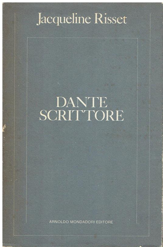 Dante scrittore - Jacqueline Risset - copertina