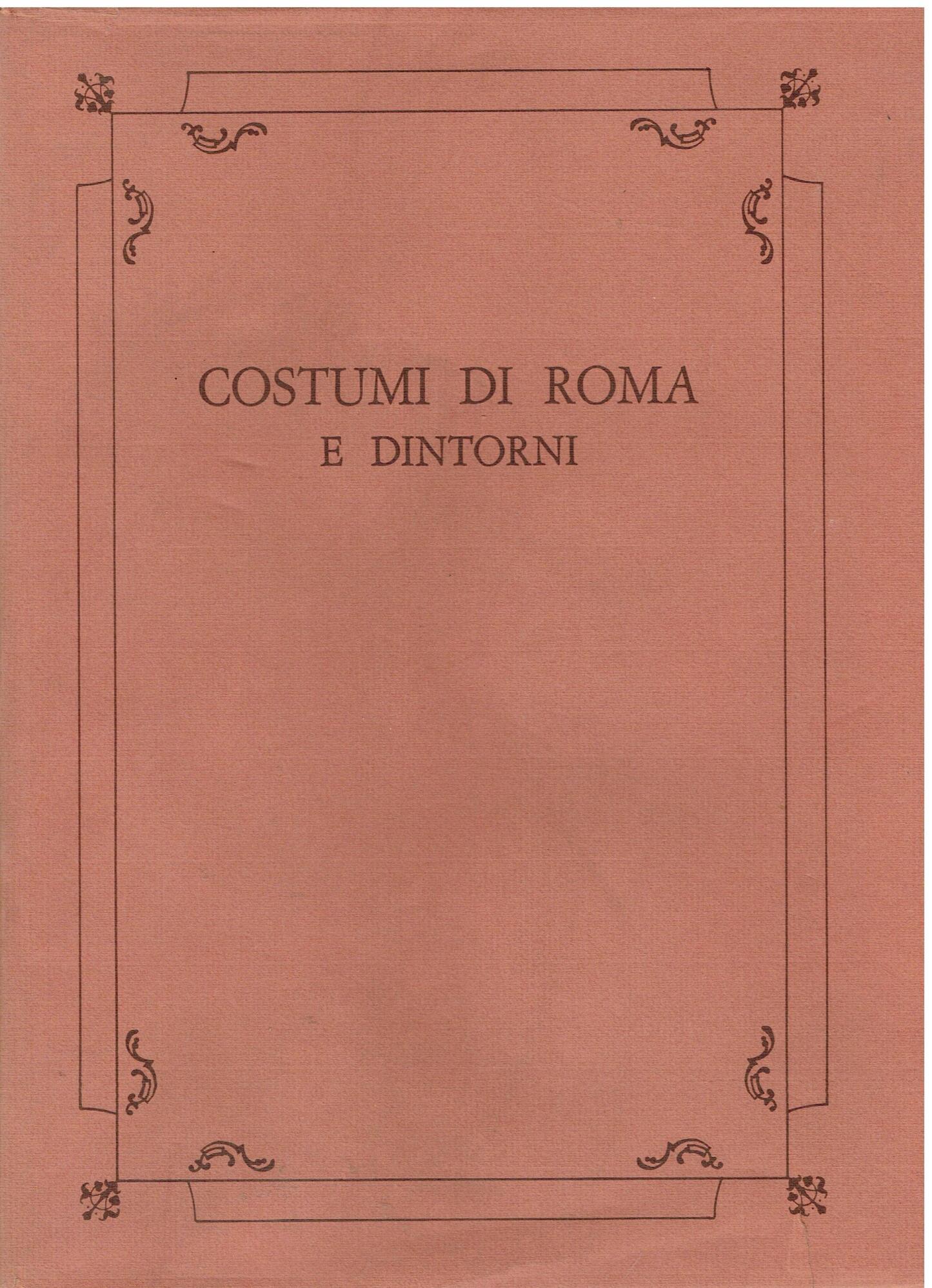 Costumi di Roma e dintorni. 24 acquerelli della metà dell'ottocento