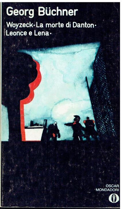 Woyzeck La morte di Danton - Leonce e Lena - Georg Buchner - copertina