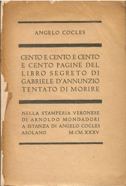 Cento e cento e cento e cento pagine del libro segreto di Gabriele D'Annunzio tentato di morire - Angelo Cocles - copertina