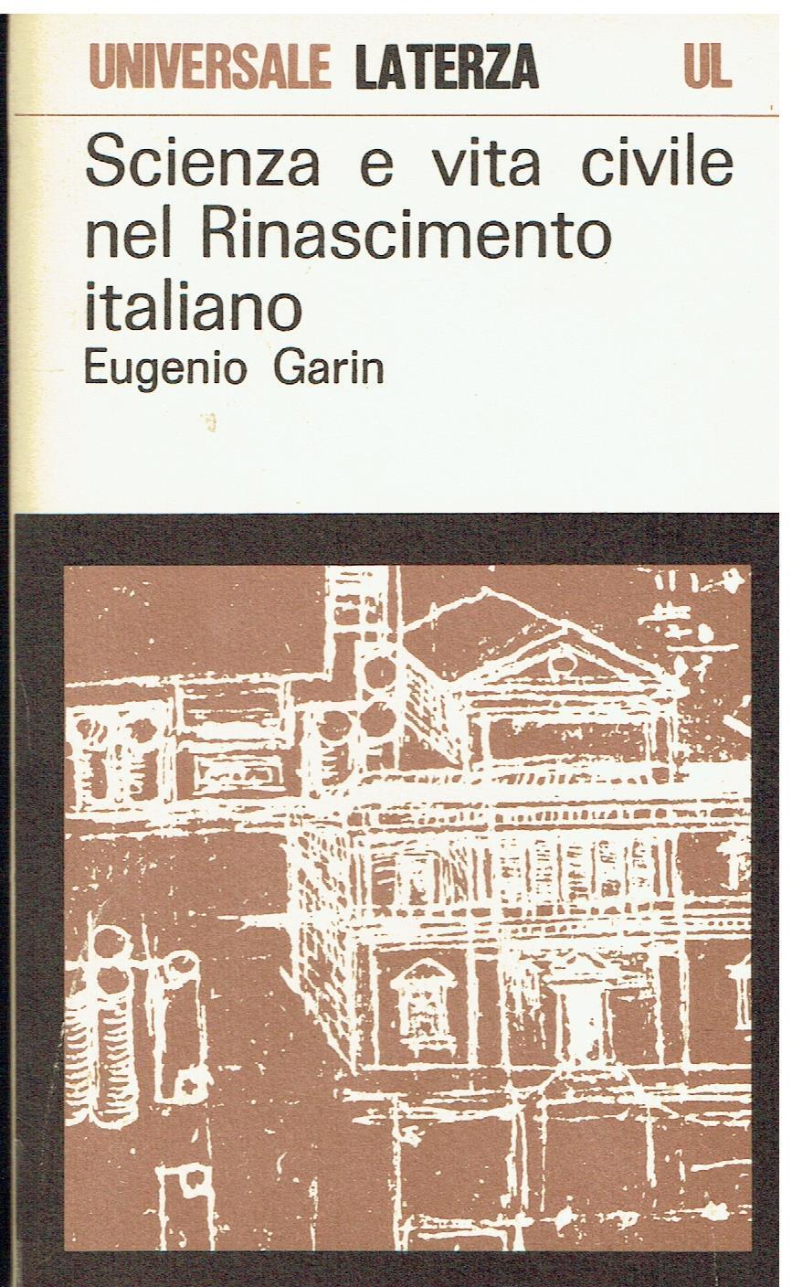 Scienza e vita civile nel Rinascimento italiano