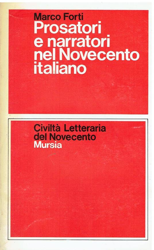 Prosatori e narratori nel Novecento italiano - Marco Forti - copertina