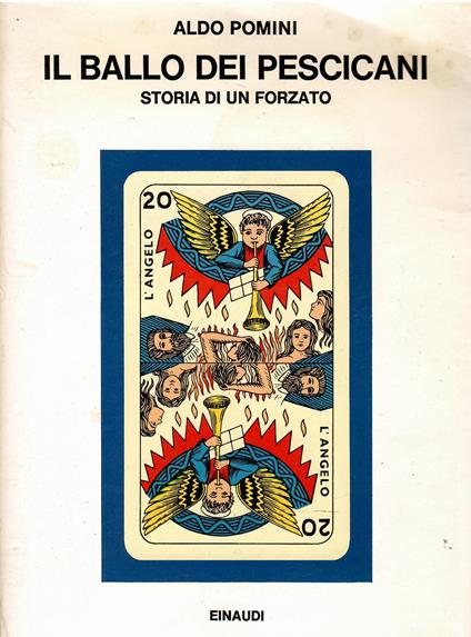 Il ballo dei pescicani. Storia di un forzato - Aldo Pomini - copertina