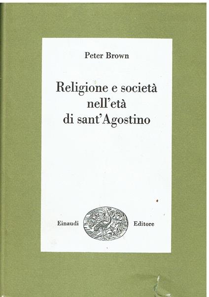 Religione e società nell'età di sant'Agostino - Peter Brown - copertina