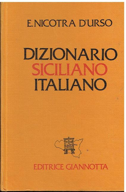 Nuovissimo dizionario siciliano-italiano contente le voci e le frasi siciliane dissimili dalle italiane - copertina