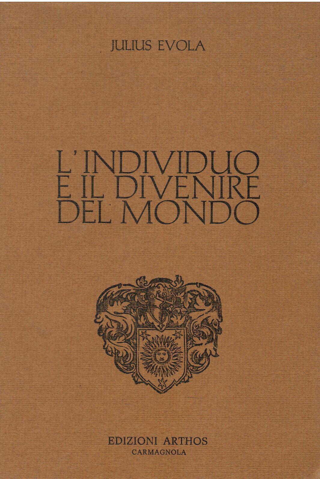 L' individuo e il divenire del mondo
