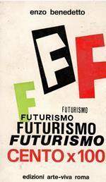 Futurismo cento X 100