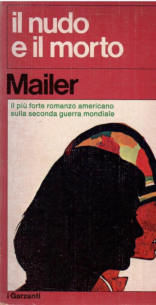 Il nudo e il morto - Mailer Norman - copertina