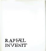 Raphael invenit. Stampe di Raffaello nelle collezioni dell'Istituto nazionale per la grafica