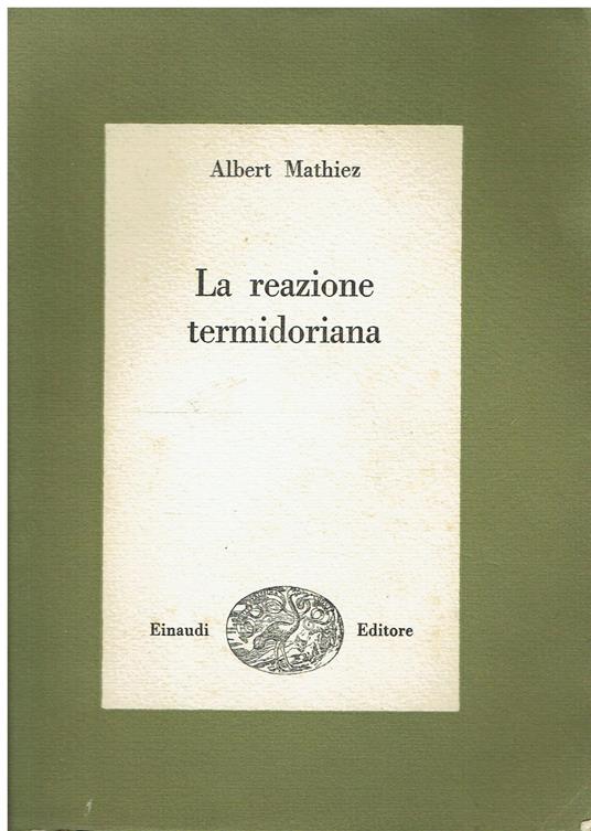 La reazione termidoriana - Albert Mathiez - copertina