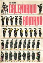 Calendario romano. Trecentosessantacinque giorni di cronaca, varietà, storie e curiosità romane