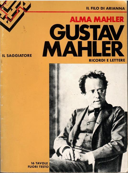 Gustav Mahler. Ricordi e lettere - Alma Mahler - copertina