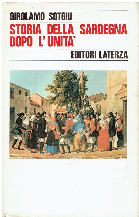 Storia della Sardegna dopo l'Unità - Girolamo Sotgiu - copertina