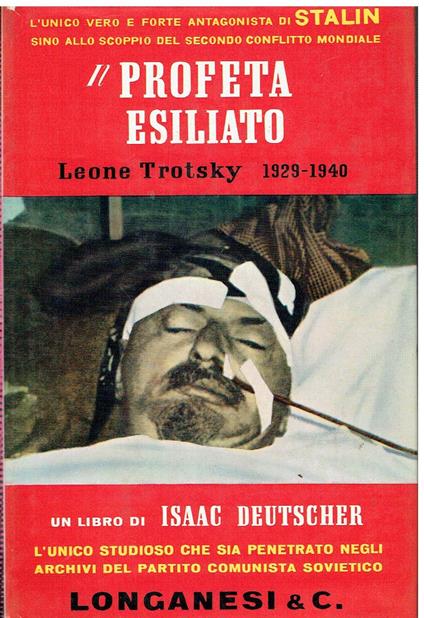 Il profeta esiliato Leone Trotsky 1929 - 1940 - Isaac Deutscher - copertina