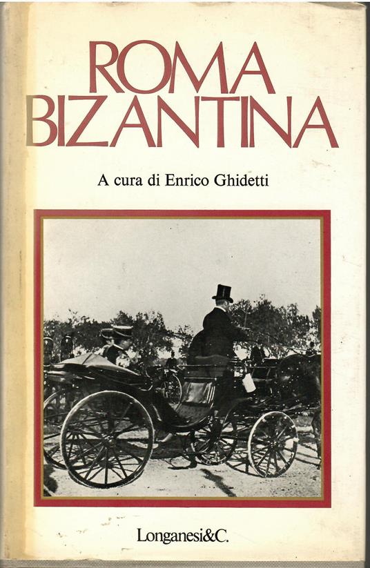 Roma bizantina - Enrico Ghidetti - copertina