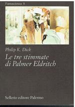 Le tre stigmate di Palmer Eldritch