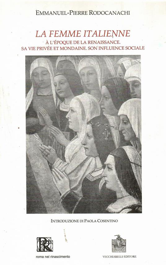 La femme italienne a l'époque de la Renaissance - copertina