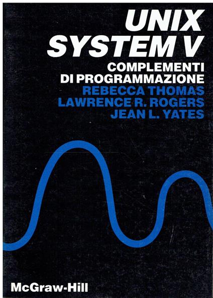 Unix System V. Complementi di programmazione - copertina