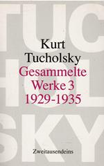 Gesammelte Werke 3: 1929 - 1932
