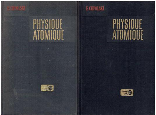 PHYSIQUE ATOMIQUE - Tome 1 e 2 - copertina