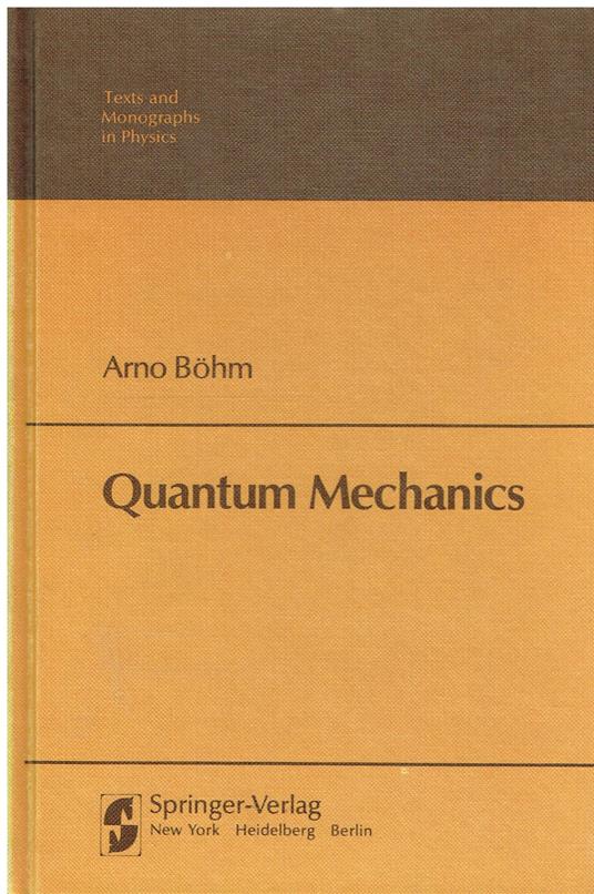 Quantum Mechanics: Foundations and Applications - copertina