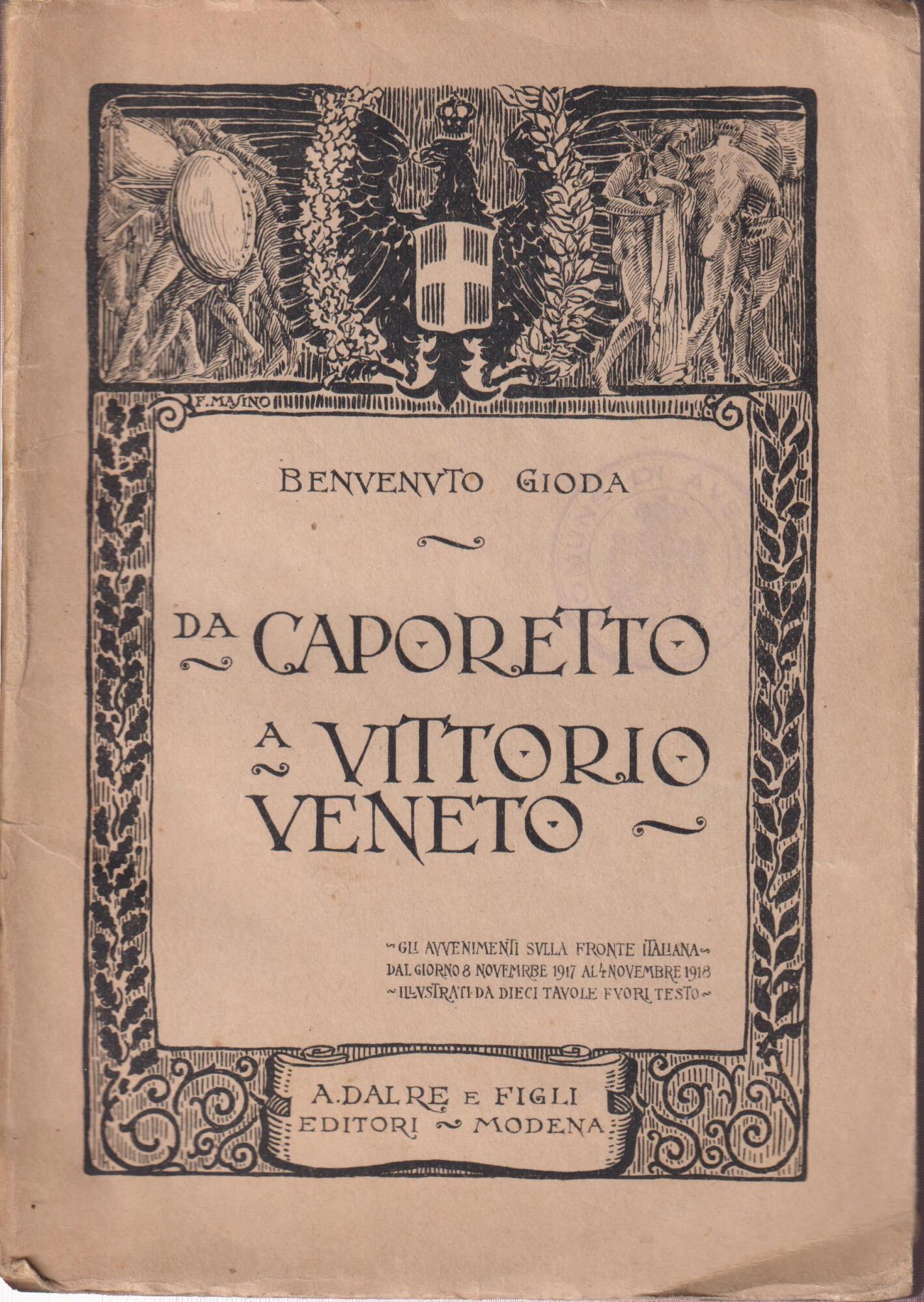 Da Caporetto a Vittorio Veneto