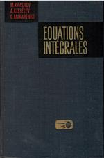 Equations Integrales - Problemes Et Exercices