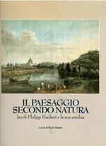 Il paesaggio secondo natura. Jacob Philipp Hackert e la sua cerchia