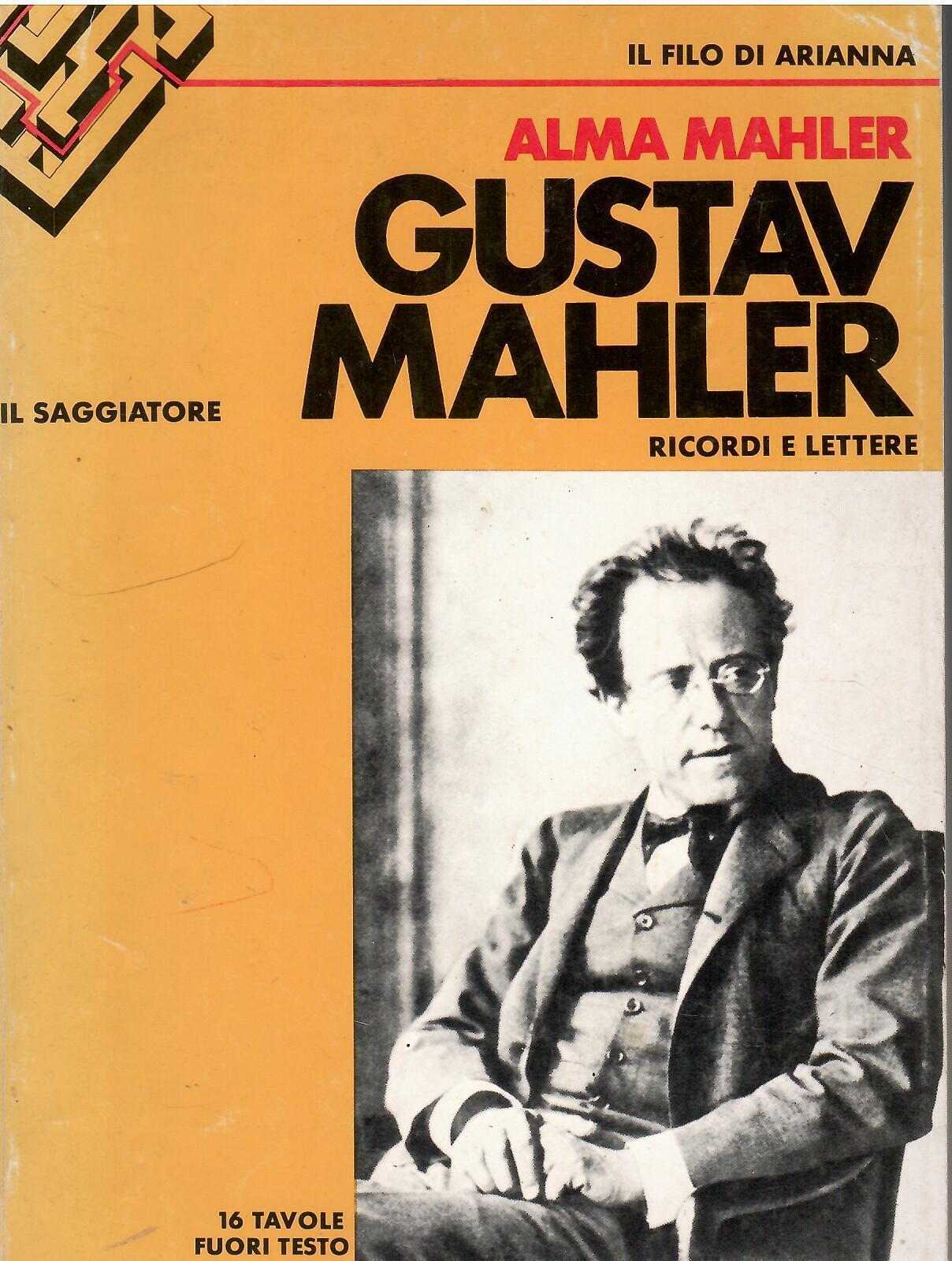 Gustav Mahler. Ricordi e lettere