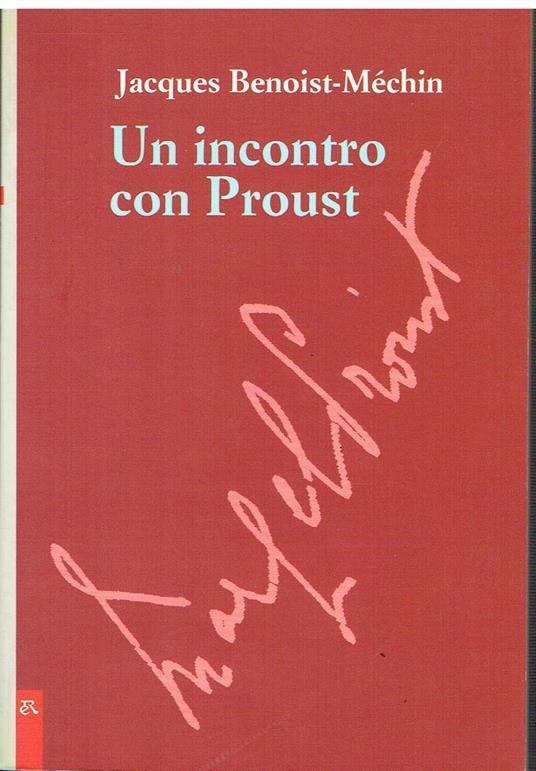 Un incontro con Proust - Jacques Benoist-Méchin - copertina
