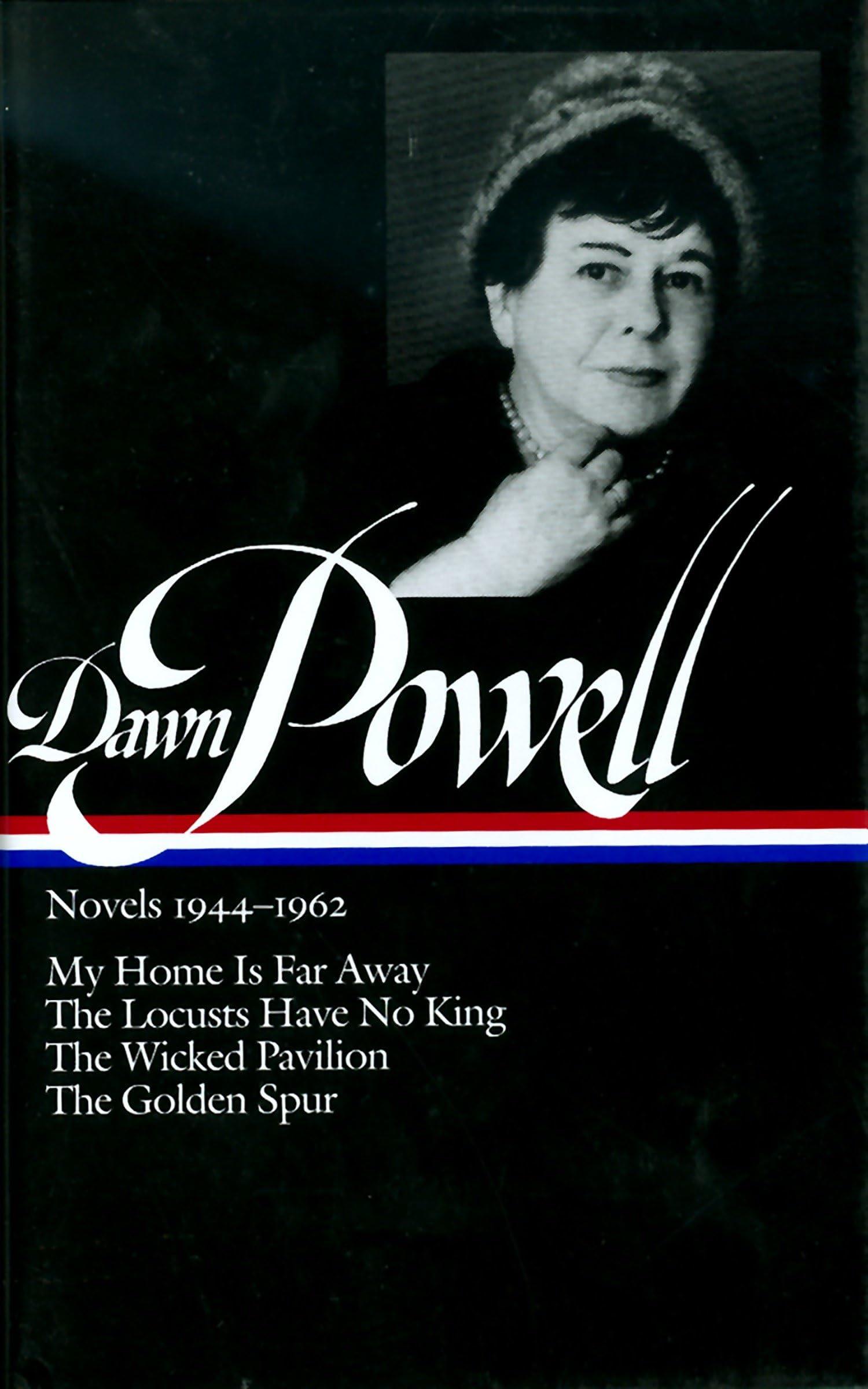 Novels 1944-1962: My Home Is Far Away/the Locusts Have No King/the Wicked Pavilion/the Golden Spur